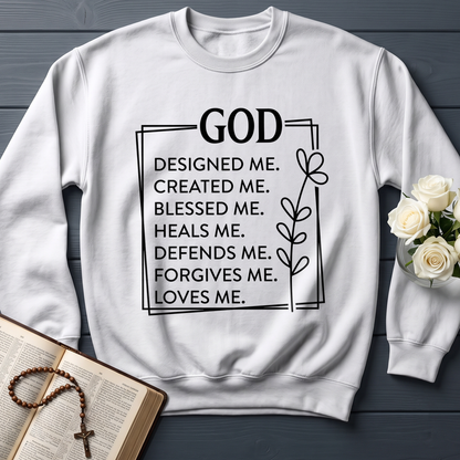God Designed Me Created Me Blessed Me Heals Me Defends Me Forgives Me Loves 01