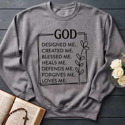 God Designed Me Created Me Blessed Me Heals Me Defends Me Forgives Me Loves 01
