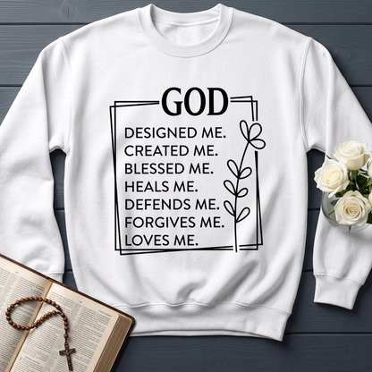 God Designed Me Created Me Blessed Me Heals Me Defends Me Forgives Me Loves 01