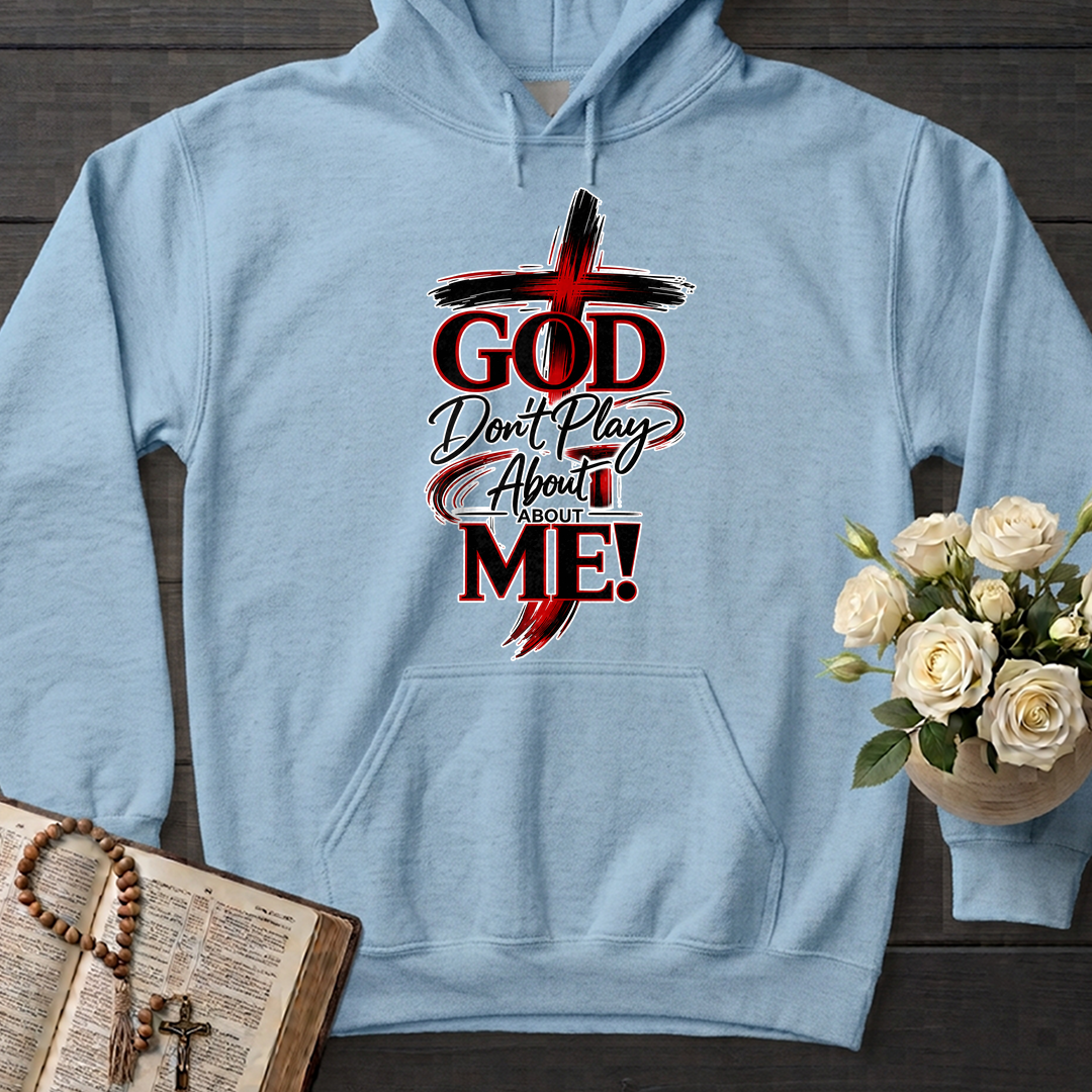 God Don't Play About About Me 01