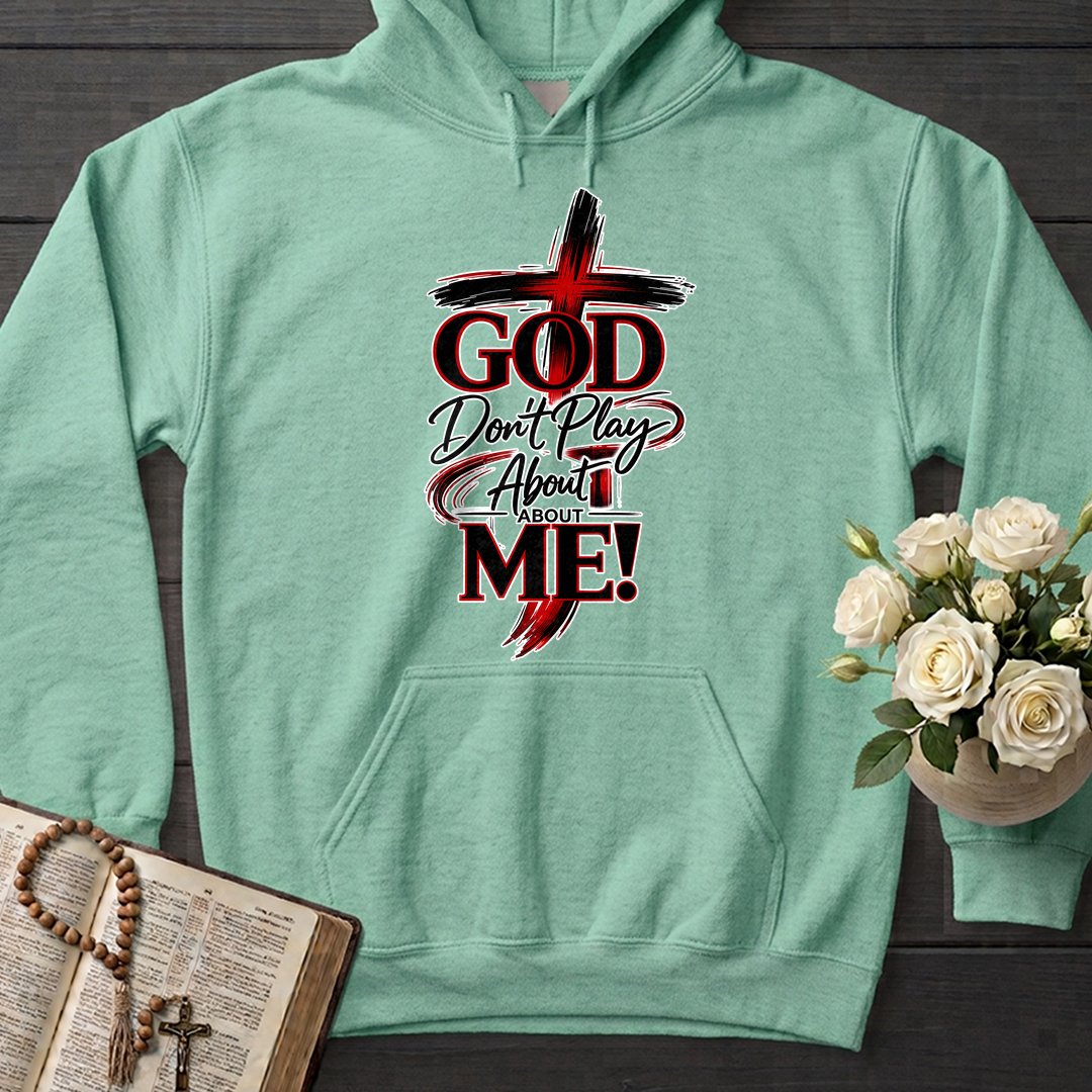 God Don't Play About About Me 01
