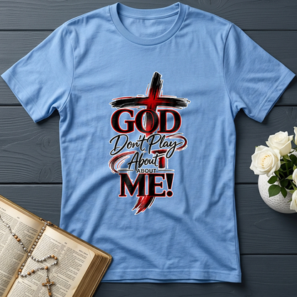 God Don't Play About About Me 01