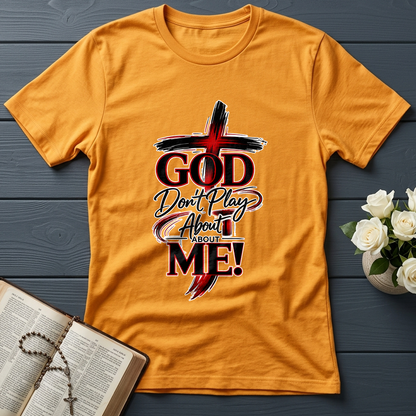 God Don't Play About About Me 01