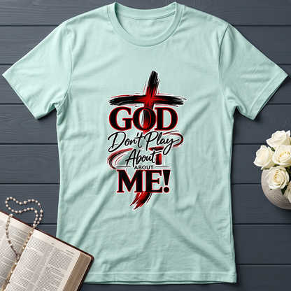 God Don't Play About About Me 01