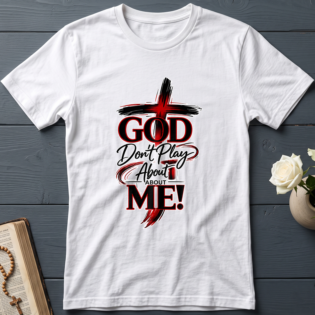 God Don't Play About About Me 01