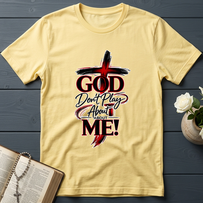 God Don't Play About About Me 01