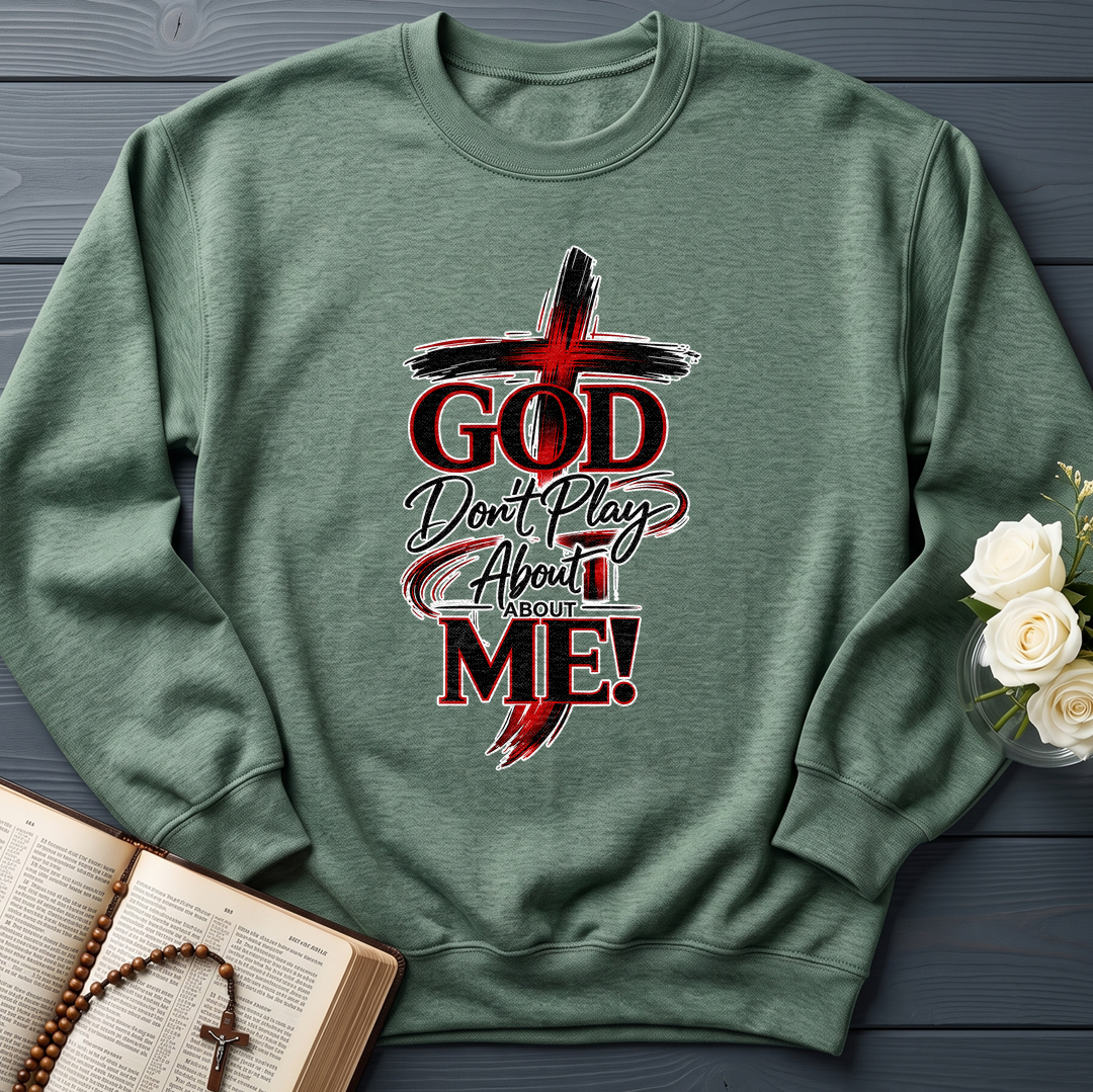 God Don't Play About About Me 01