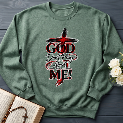 God Don't Play About About Me 01