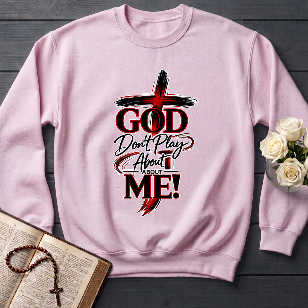 God Don't Play About About Me 01