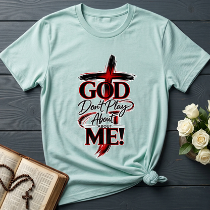 God Don't Play About About Me 01