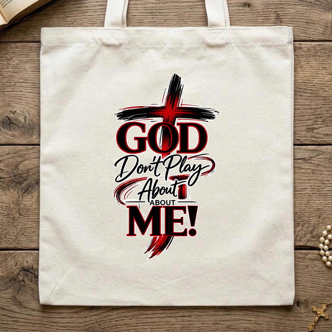 God Don't Play About About Me 01