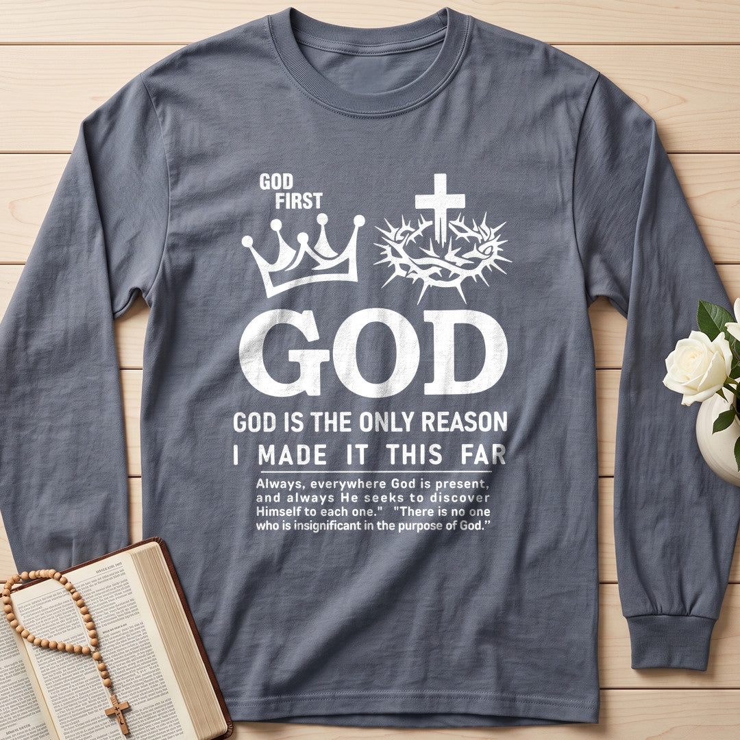 God First God God Is The Only Reason I Made It This Far 01