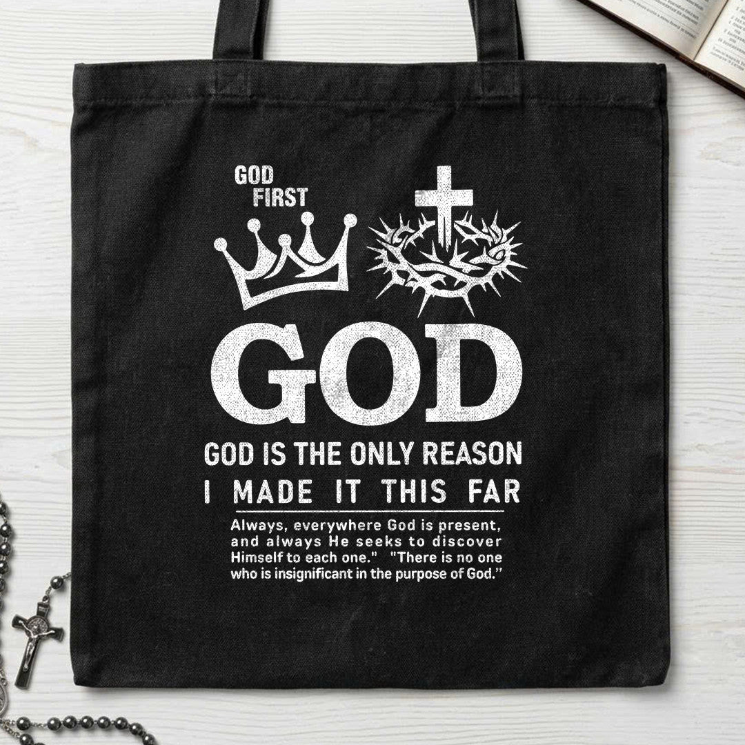 God First God God Is The Only Reason I Made It This Far 01