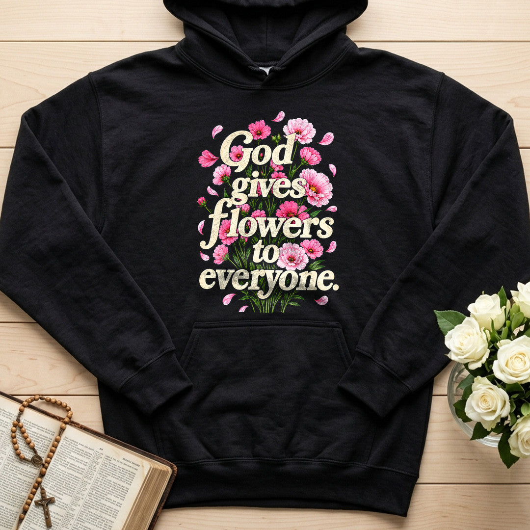 God Gives Flowers To Everyone 01