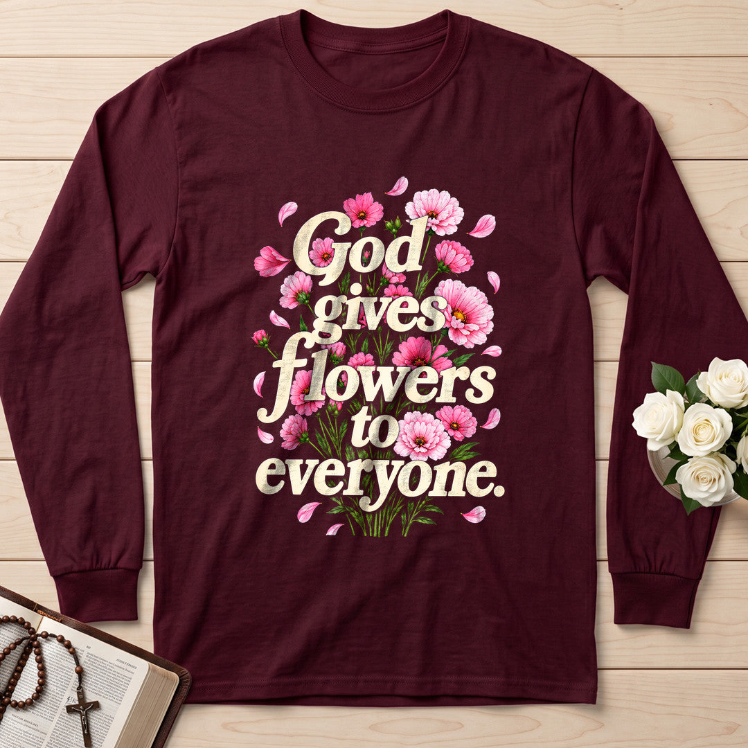 God Gives Flowers To Everyone 01