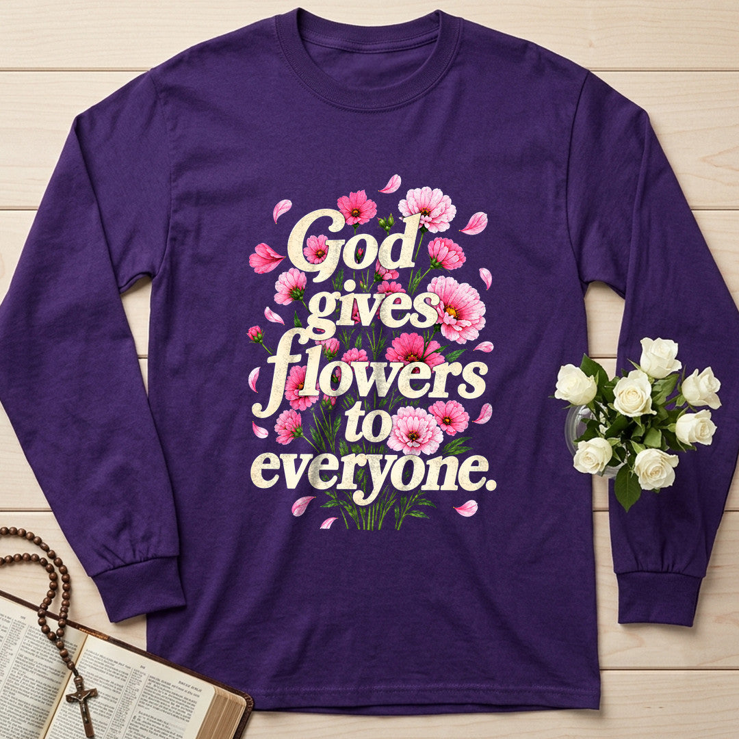 God Gives Flowers To Everyone 01