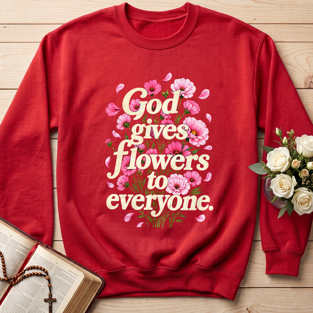 God Gives Flowers To Everyone 01