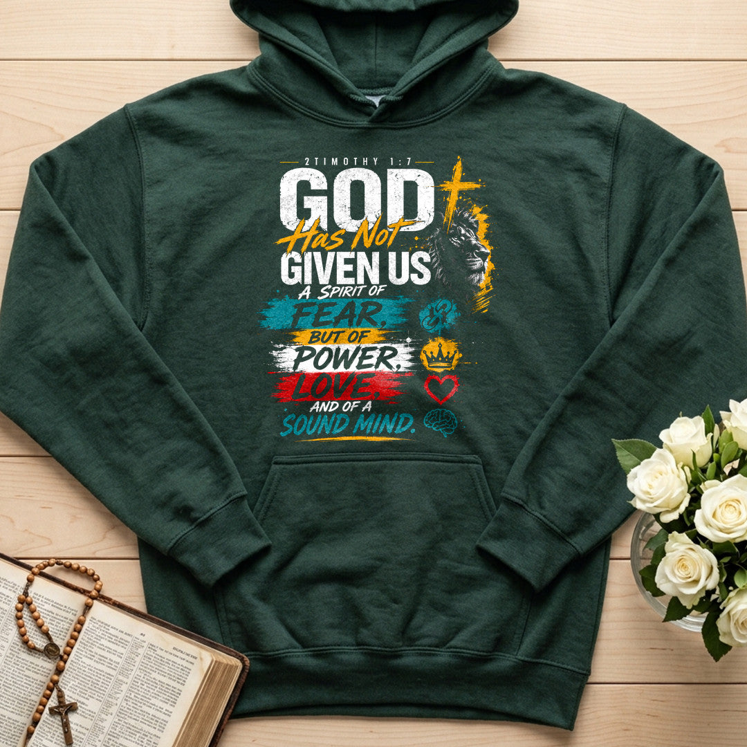 God Has Not Given Us A Spirit Of Fear But Of Power Love And Of A Sound Mind 01