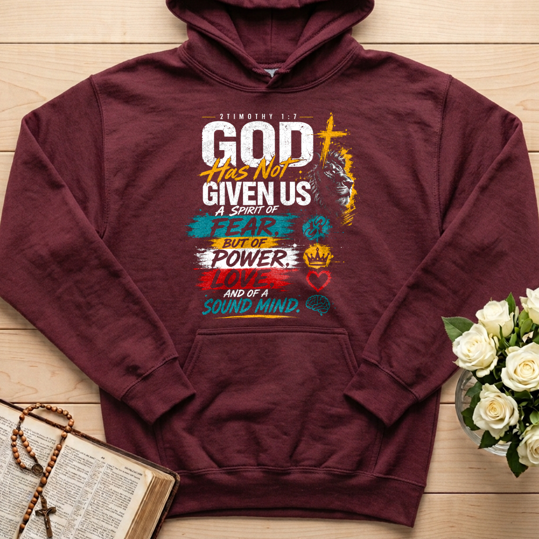God Has Not Given Us A Spirit Of Fear But Of Power Love And Of A Sound Mind 01
