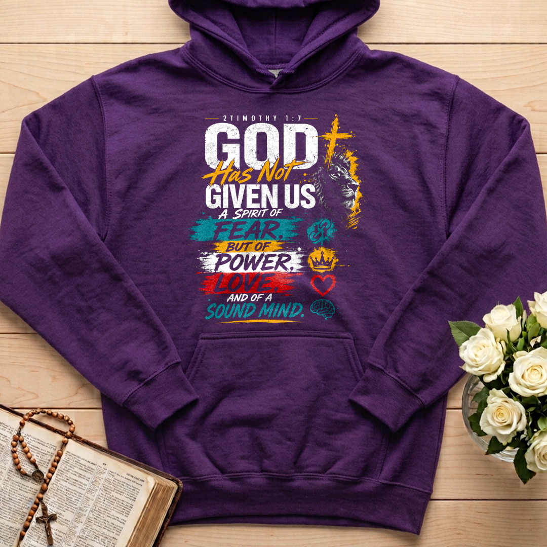 God Has Not Given Us A Spirit Of Fear But Of Power Love And Of A Sound Mind 01