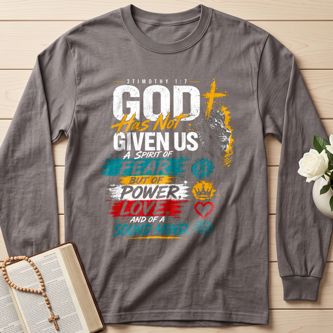 God Has Not Given Us A Spirit Of Fear But Of Power Love And Of A Sound Mind 01
