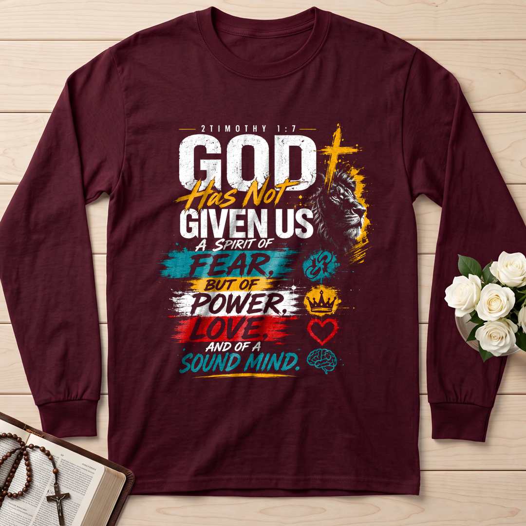 God Has Not Given Us A Spirit Of Fear But Of Power Love And Of A Sound Mind 01