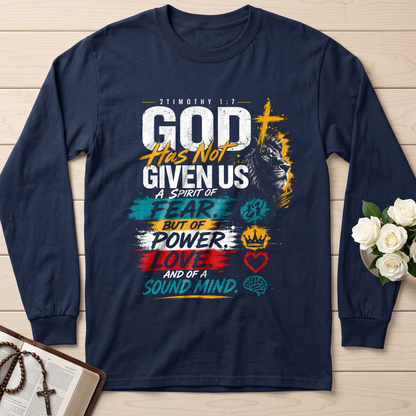 God Has Not Given Us A Spirit Of Fear But Of Power Love And Of A Sound Mind 01