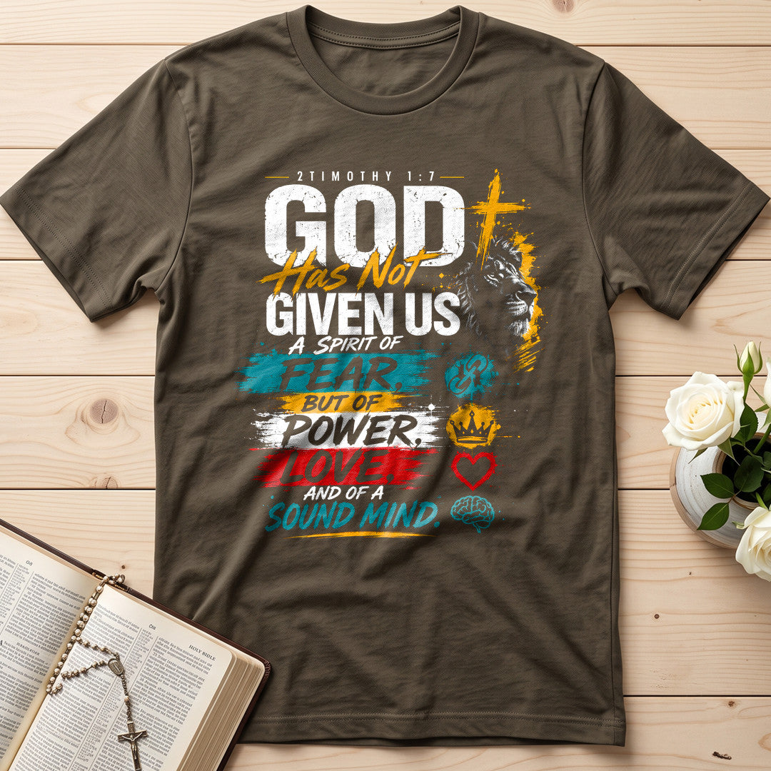 God Has Not Given Us A Spirit Of Fear But Of Power Love And Of A Sound Mind 01