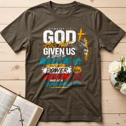 God Has Not Given Us A Spirit Of Fear But Of Power Love And Of A Sound Mind 01