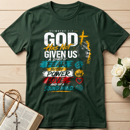 God Has Not Given Us A Spirit Of Fear But Of Power Love And Of A Sound Mind 01