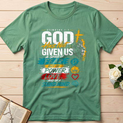 God Has Not Given Us A Spirit Of Fear But Of Power Love And Of A Sound Mind 01