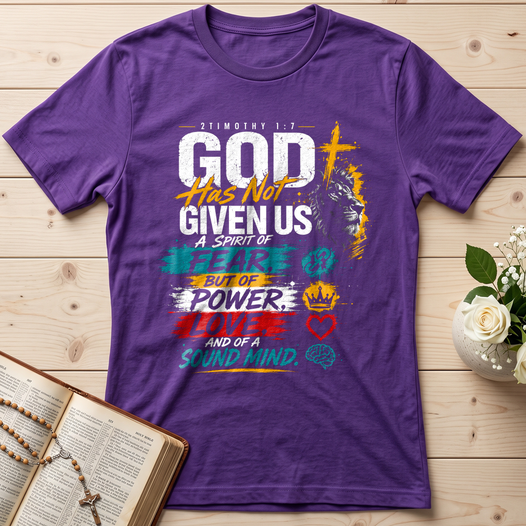 God Has Not Given Us A Spirit Of Fear But Of Power Love And Of A Sound Mind 01