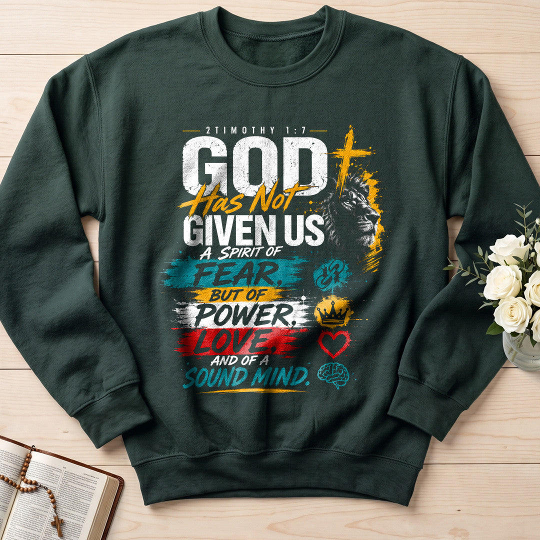 God Has Not Given Us A Spirit Of Fear But Of Power Love And Of A Sound Mind 01