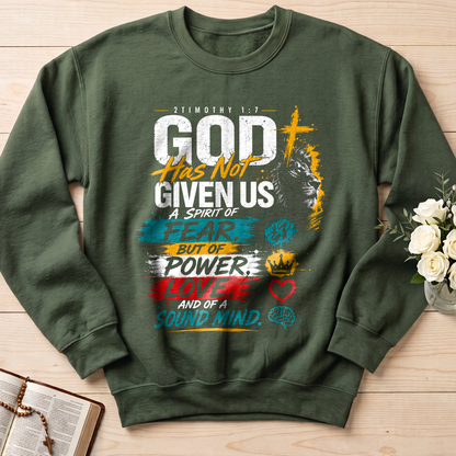 God Has Not Given Us A Spirit Of Fear But Of Power Love And Of A Sound Mind 01