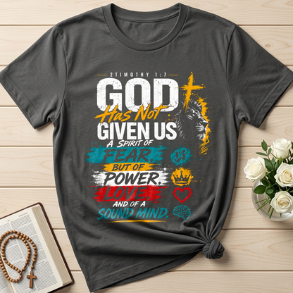 God Has Not Given Us A Spirit Of Fear But Of Power Love And Of A Sound Mind 01