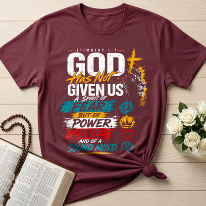 God Has Not Given Us A Spirit Of Fear But Of Power Love And Of A Sound Mind 01