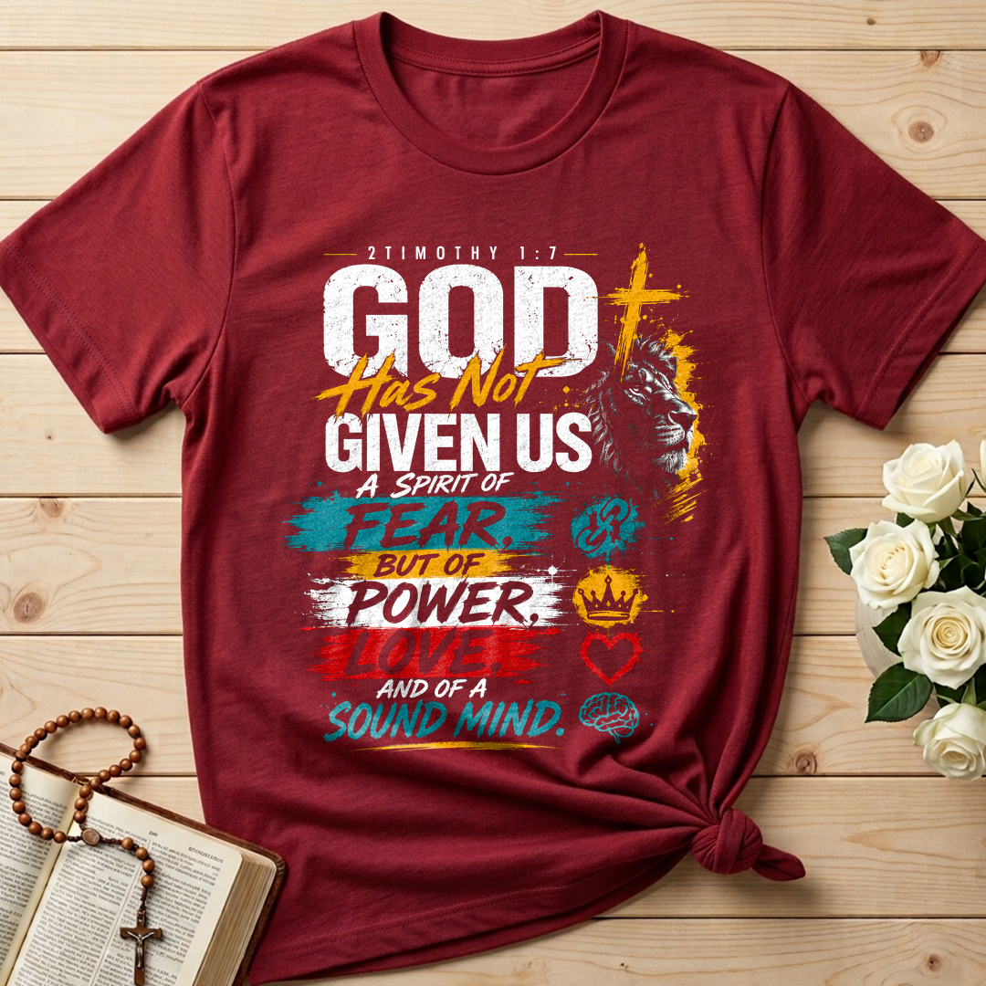 God Has Not Given Us A Spirit Of Fear But Of Power Love And Of A Sound Mind 01