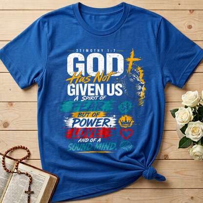 God Has Not Given Us A Spirit Of Fear But Of Power Love And Of A Sound Mind 01