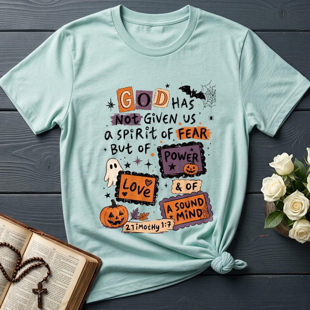 God Has Not Given Us A Spirit Of Fear But Of Power Love And Of A Sound Mind 02