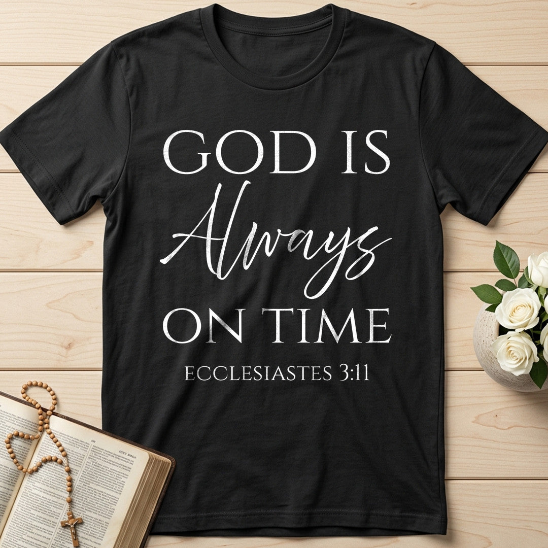 God Is Always On Time Ecclesiastes 3.11 01