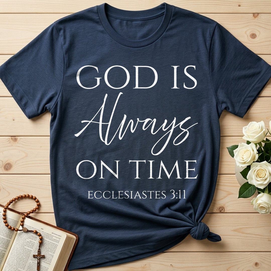 God Is Always On Time Ecclesiastes 3.11 01