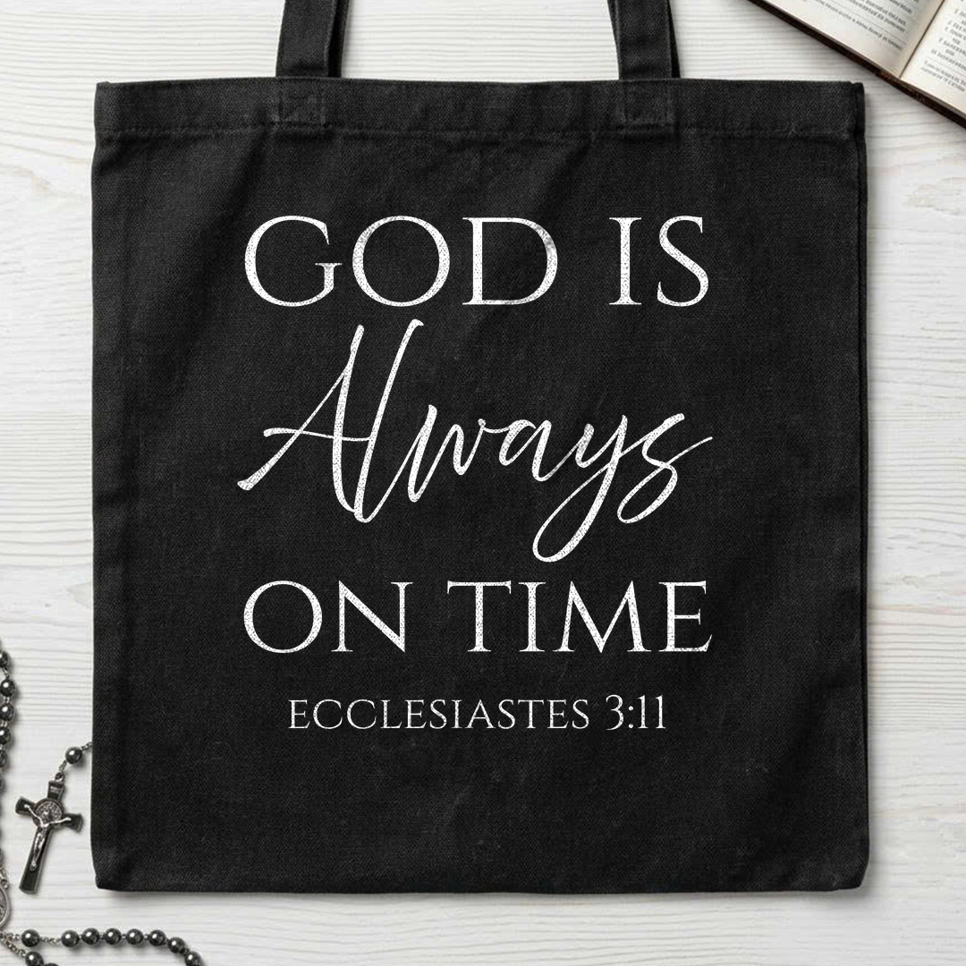 God Is Always On Time Ecclesiastes 3.11 01