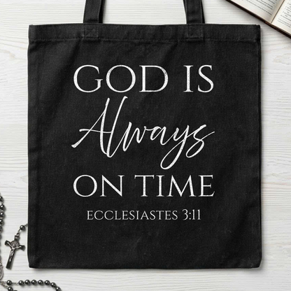 God Is Always On Time Ecclesiastes 3.11 01