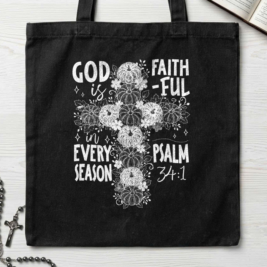 God Is Faith-ful In Every Season Psalm 34.1 01