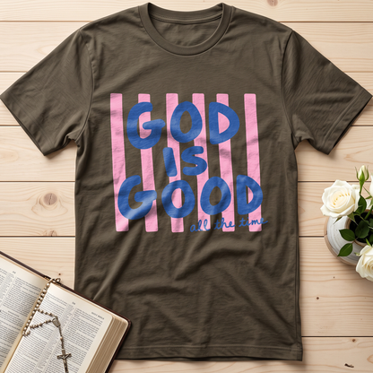God Is Good All The Time 40
