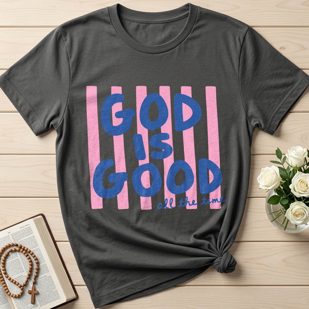 God Is Good All The Time 40