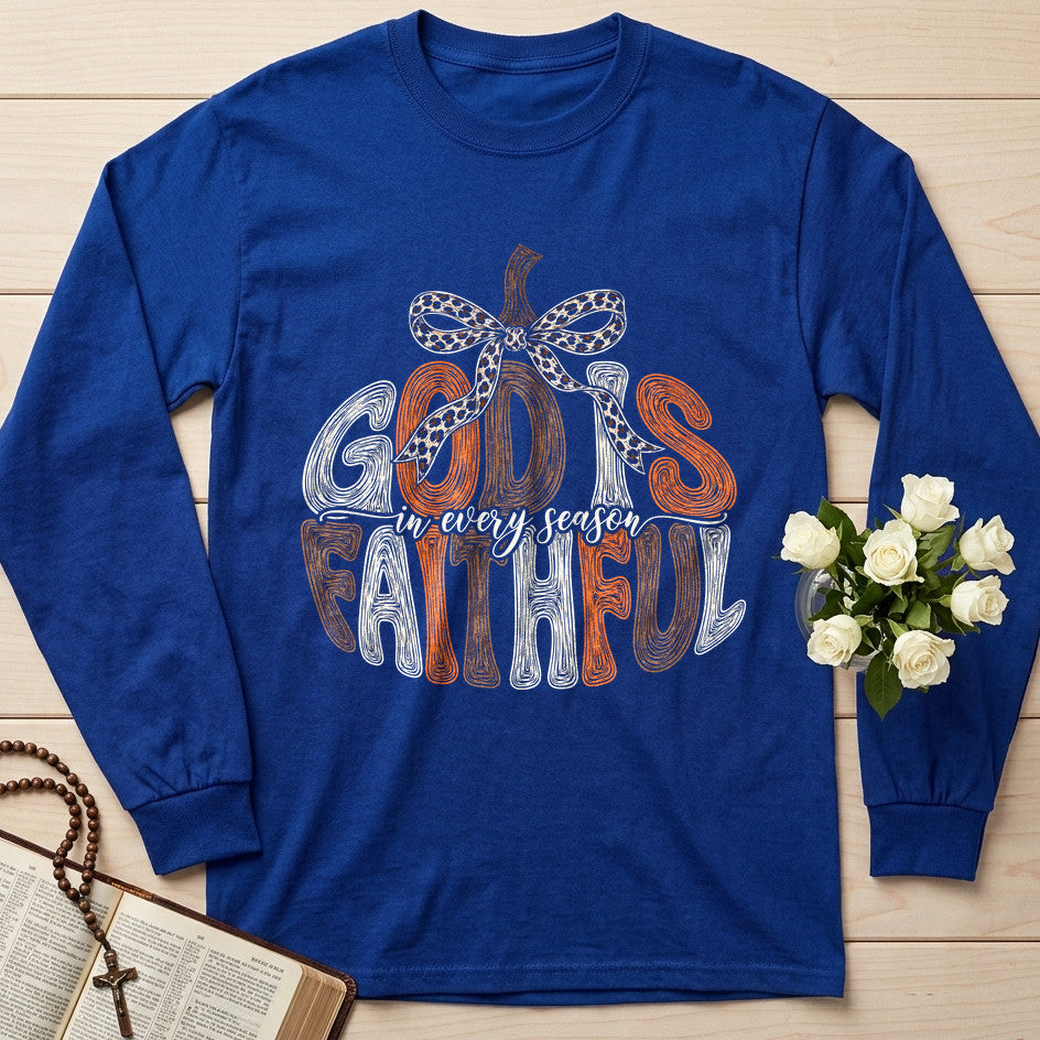 God Is In Every Season Faithful 01