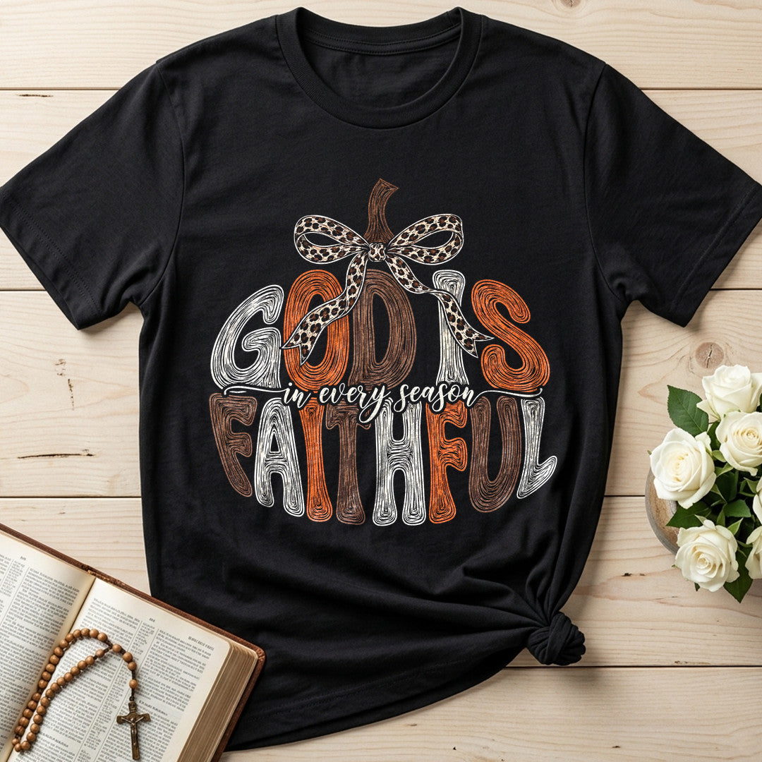 God Is In Every Season Faithful 01