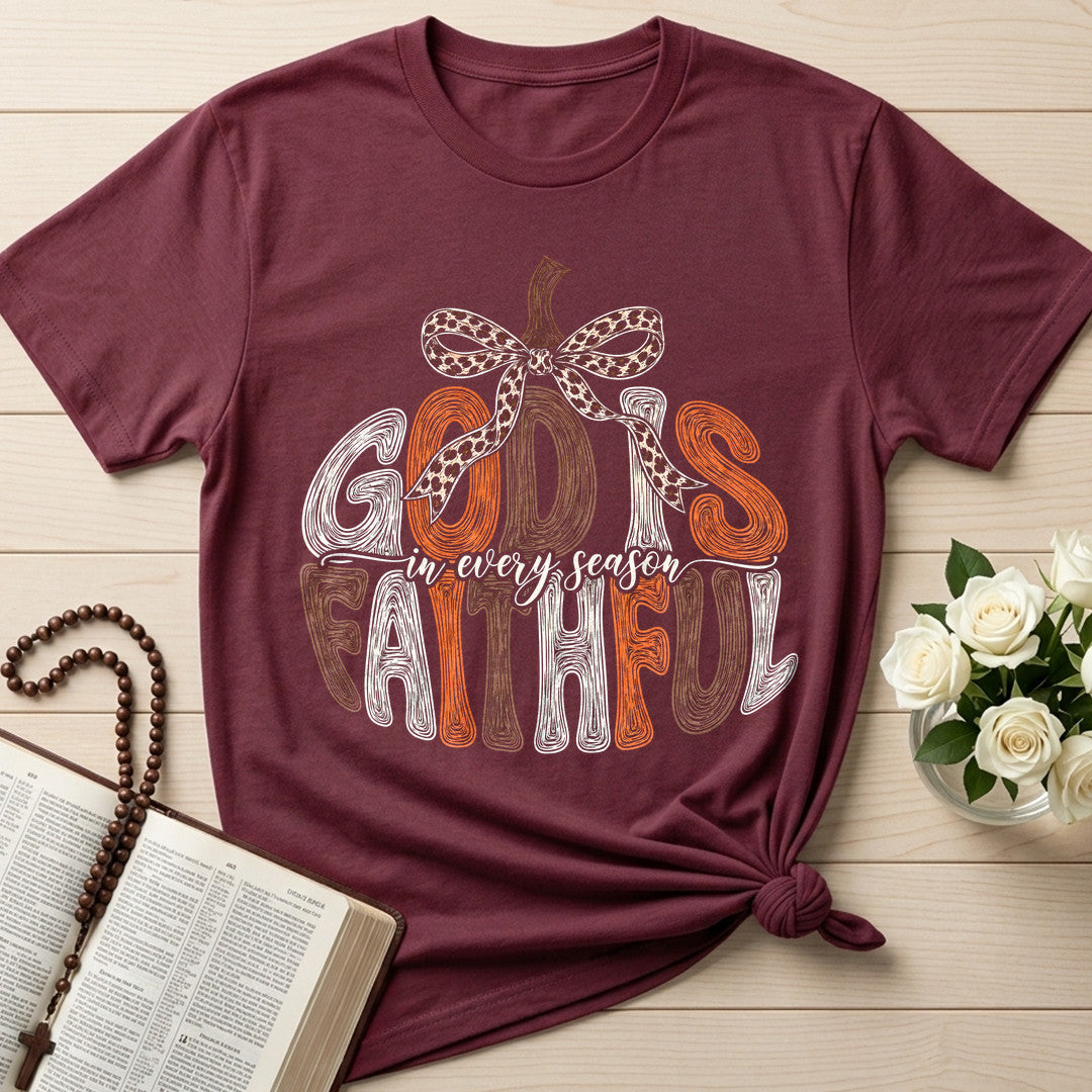 God Is In Every Season Faithful 01
