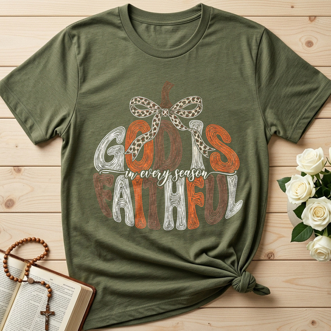 God Is In Every Season Faithful 01